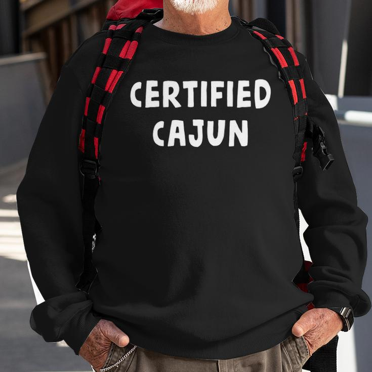 Funny Certified Cajun Louisiana French Cajuns Cute Gag Gift Sweatshirt Gifts for Old Men