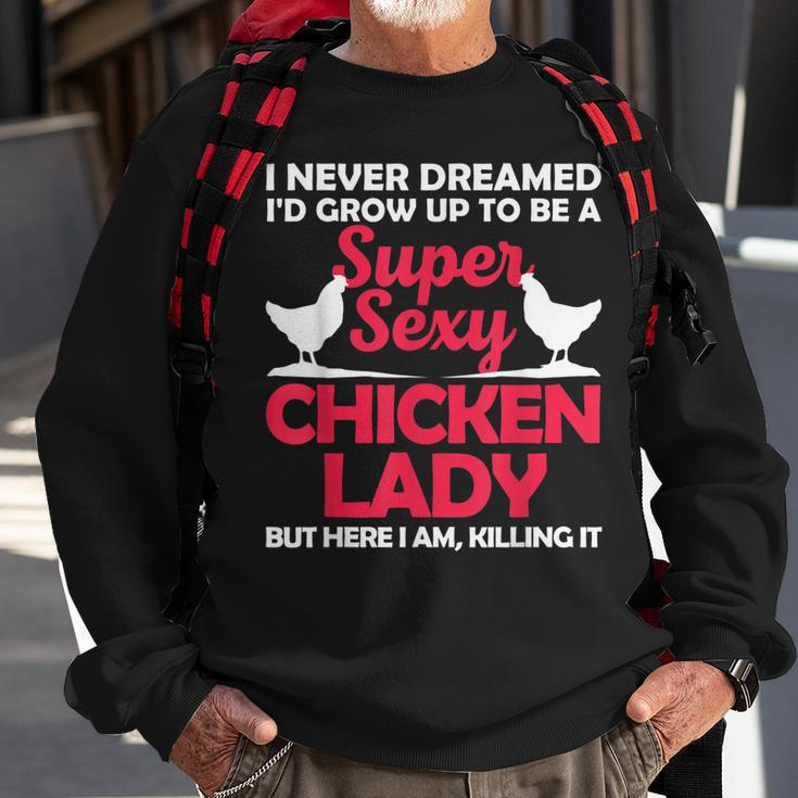 Funny Chicken Lady For Women Girl Chicken Sexy Farmer Ladies Sweatshirt Gifts for Old Men