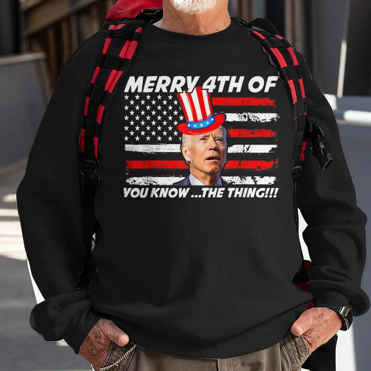 Funny Joe Biden Dazed Merry 4Th Of You Know The Thing Sweatshirt Gifts for Old Men