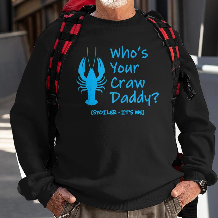 Funny Mardi Gras Gift - Crawfish Boil - Whos Your Crawdaddy Sweatshirt Gifts for Old Men