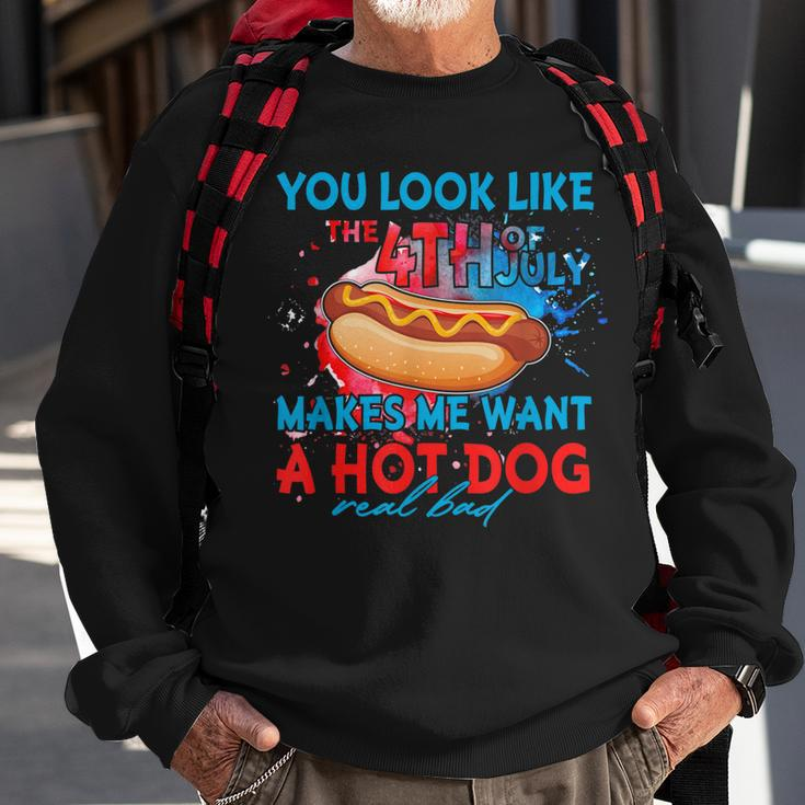 Funny You Look Like 4Th Of July Makes Me Want A Hot Dog Sweatshirt Gifts for Old Men