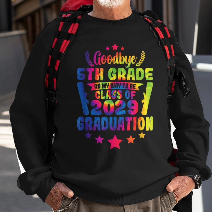 Goodbye 5Th Grade Class Of 2029 Graduate 5Th Grade Tie Dye Sweatshirt Gifts for Old Men