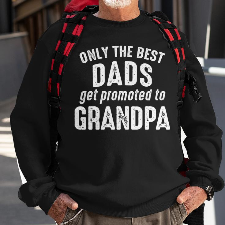 Grandpa Gift Only The Best Dads Get Promoted To Grandpa Sweatshirt Gifts for Old Men