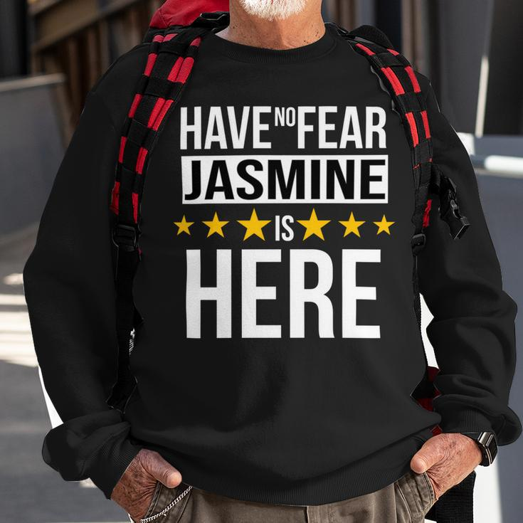 Have No Fear Jasmine Is Here Name Sweatshirt Gifts for Old Men