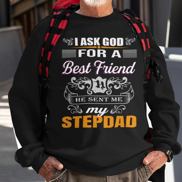 He Sent Me Stepdad Sweatshirt Gifts for Old Men