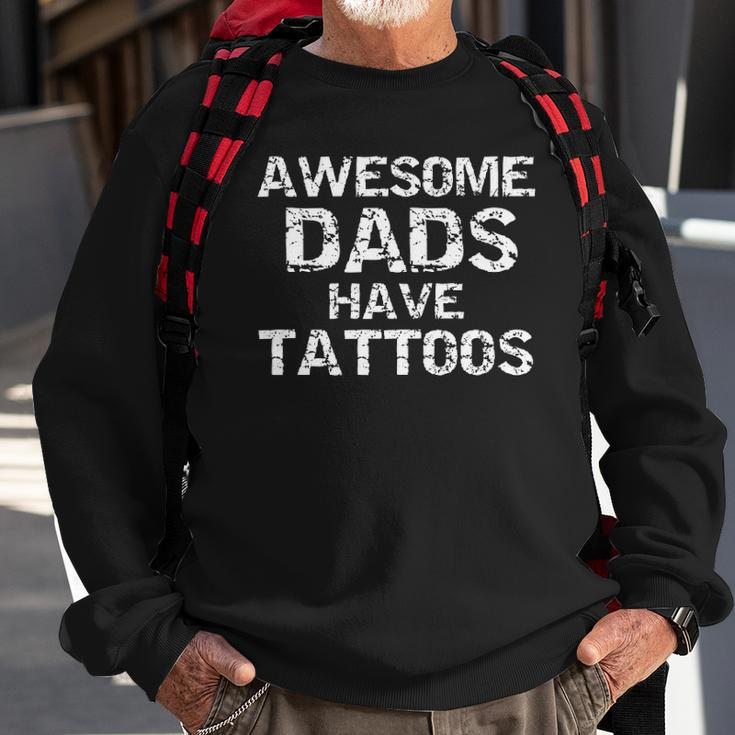 Hipster Fathers Day Gift For Men Awesome Dads Have Tattoos Sweatshirt Gifts for Old Men