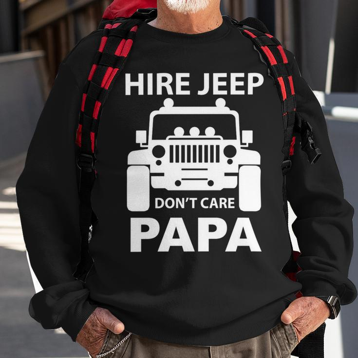 Hirejeep Dont Care Papa T-Shirt Fathers Day Gift Sweatshirt Gifts for Old Men