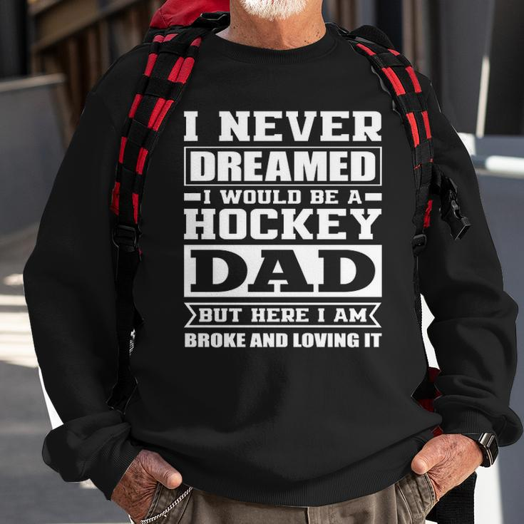 Hockey Dad Funny Dads Ice Hockey Sweatshirt Gifts for Old Men