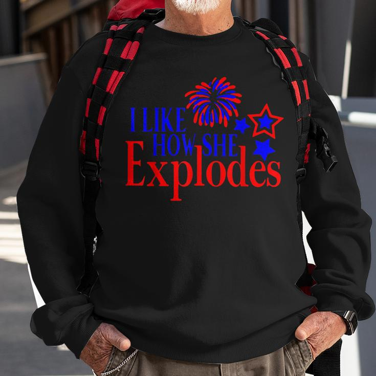 I Like How She Explodes Funny 4Th Of July Matching Couple Sweatshirt Gifts for Old Men