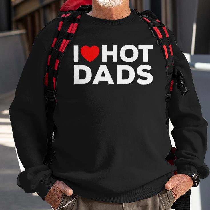 I Love Hot Dads Red Heart Funny Sweatshirt Gifts for Old Men