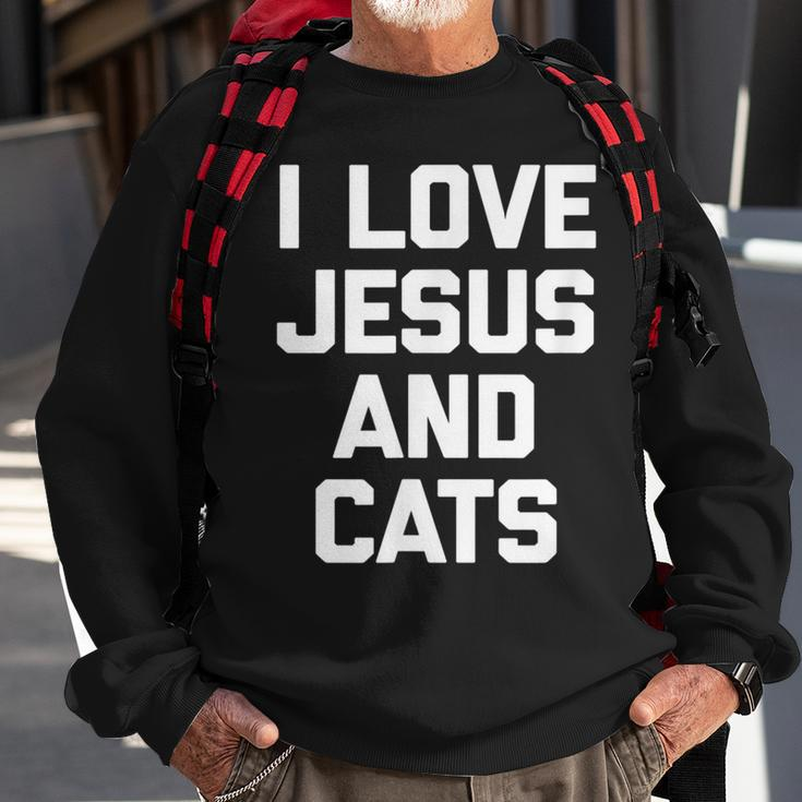 I Love Jesus & Cats Funny Cat Owner Cats Lover Jesus Sweatshirt Gifts for Old Men