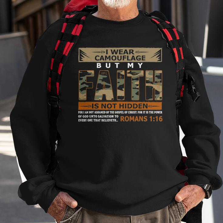 I Wear Camouflage But My Faith Is Not Hidden Sweatshirt Gifts for Old Men