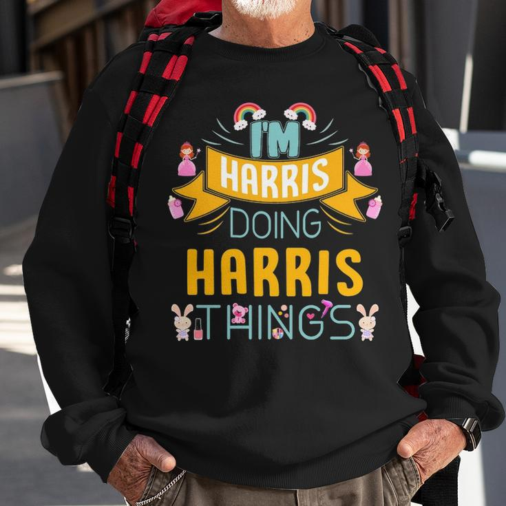 Im Harris Doing Harris Things Harris Shirt For Harris Sweatshirt Gifts for Old Men