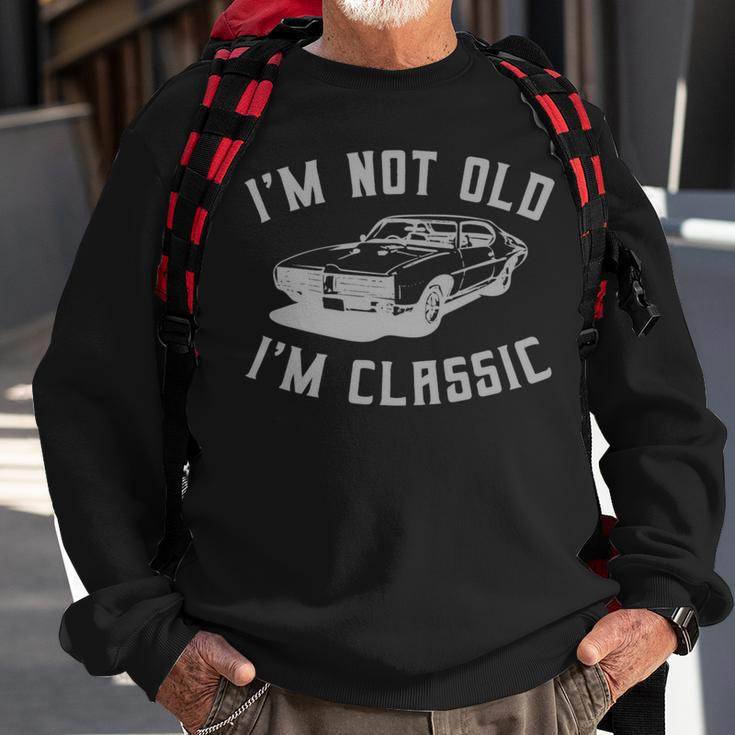 Im Not Old Im Classic Vintage Hot Rod Dad Grandpa Sweatshirt Gifts for Old Men