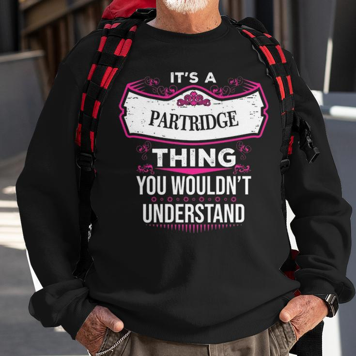 Its A Partridge Thing You Wouldnt UnderstandShirt Partridge Shirt For Partridge Sweatshirt Gifts for Old Men