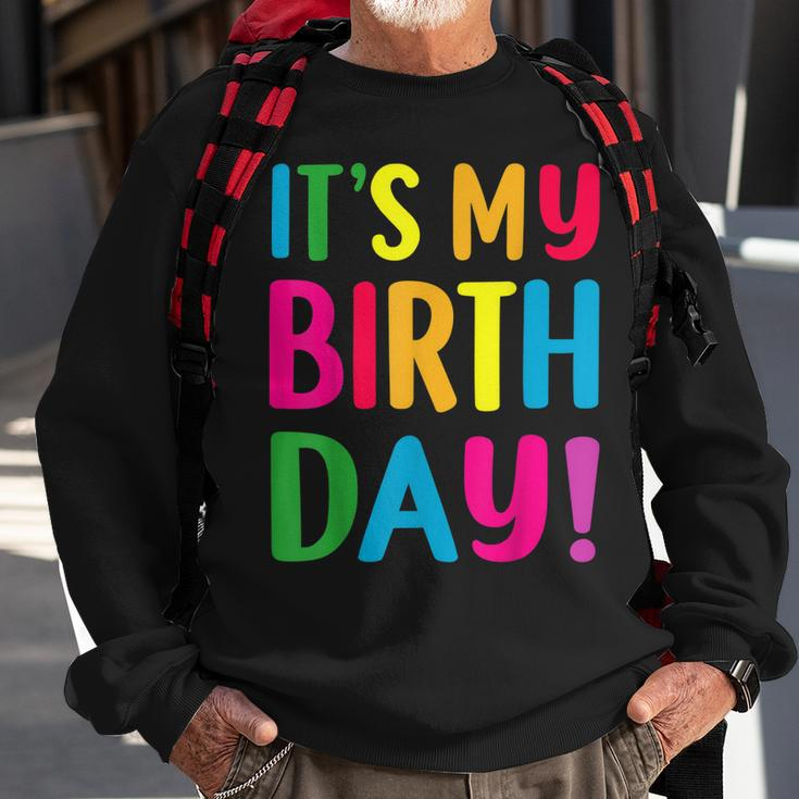 Its My Birthday For Ns Birthday Gift Sweatshirt Gifts for Old Men
