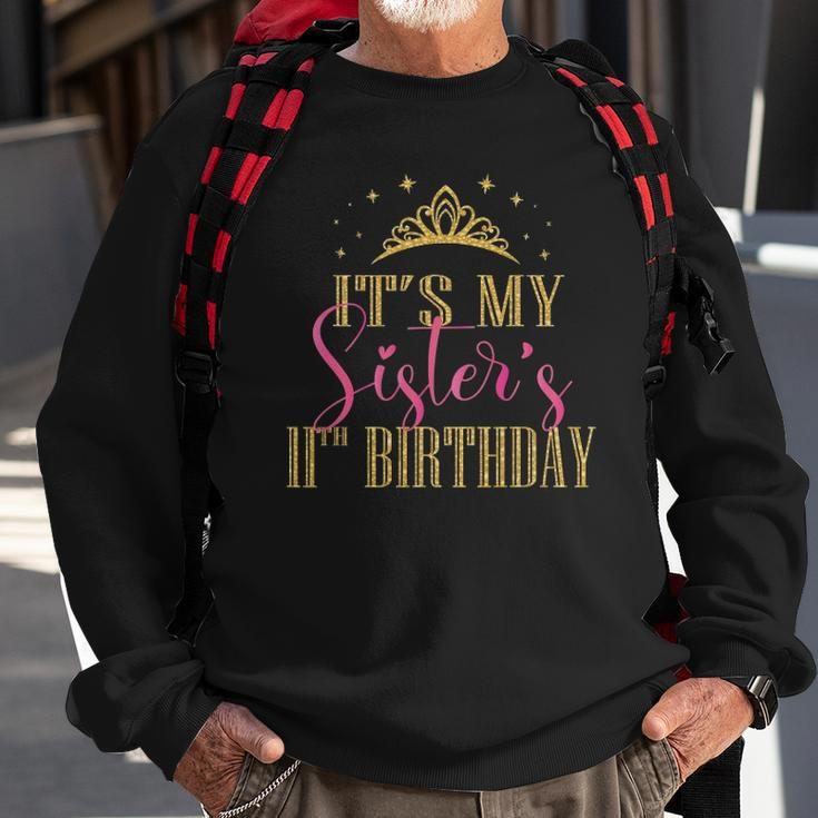 Its My Sisters 11Th Birthday Girls Party Family Matching Sweatshirt Gifts for Old Men
