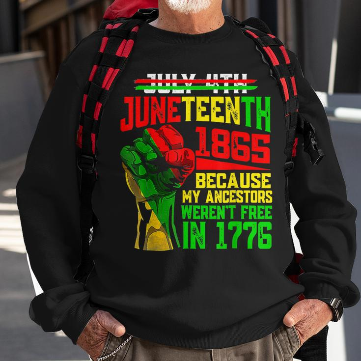July 4Th Junenth 1865 Because My Ancestors Mens Girls Sweatshirt Gifts for Old Men