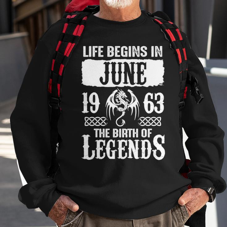 June 1963 Birthday Life Begins In June 1963 Sweatshirt Gifts for Old Men