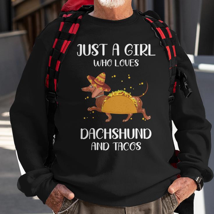 Just A Girl Who Loves Dachshund And Tacos For Dachshund Lovers Sweatshirt Gifts for Old Men