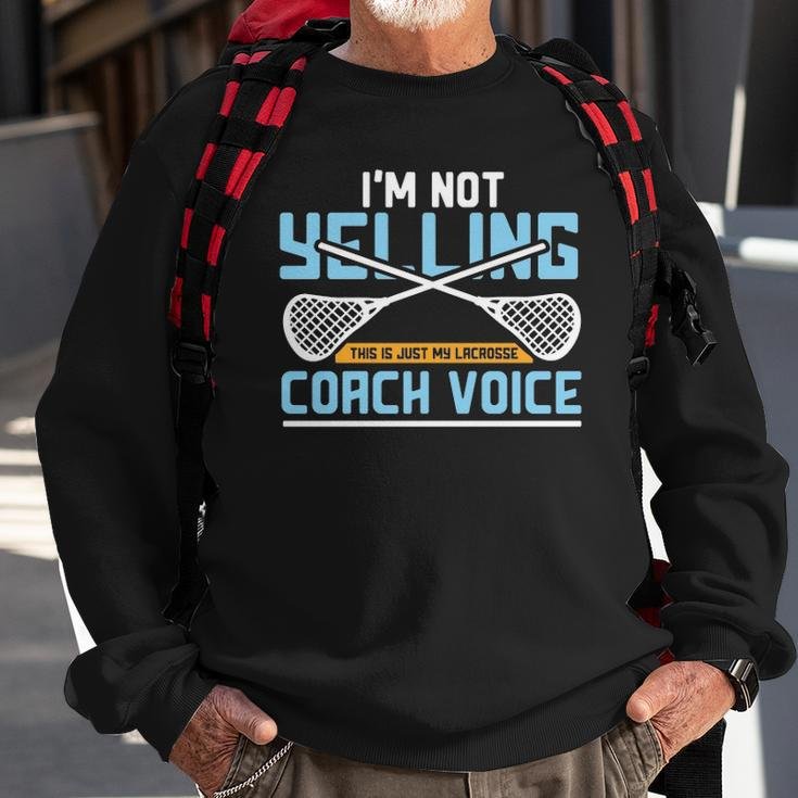 Lacrosse Coach Gift Lax Sticks Funny Coach Voice Sweatshirt Gifts for Old Men