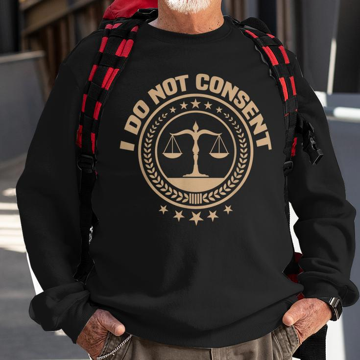 Lawyer I Do Not Consent Future Attorney Retired Lawyer Sweatshirt Gifts for Old Men