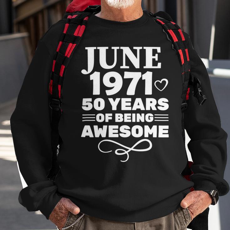 Made In June 1971 50 Years Of Being Awesome Sweatshirt Gifts for Old Men