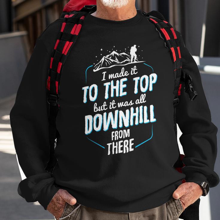 Made It To The Top All Downhill From There 107 Trending Shirt Sweatshirt Gifts for Old Men