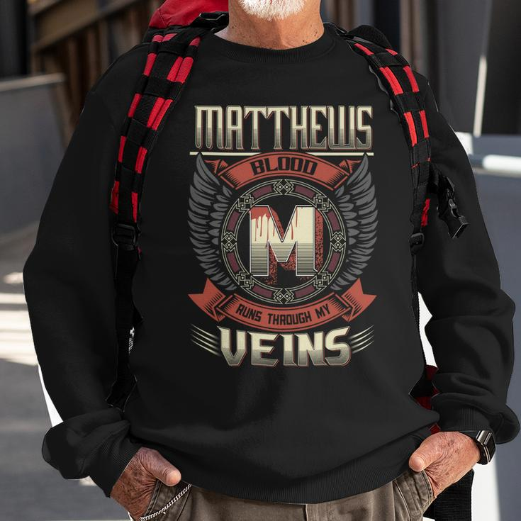 Matthews Blood Run Through My Veins Name V5 Sweatshirt Gifts for Old Men