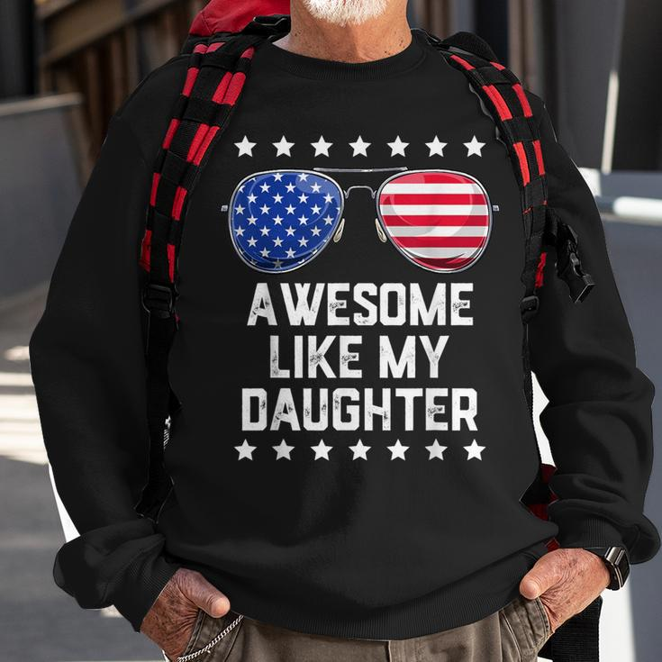 Mens Awesome Like My Daughter Sunglasses 4Th Of July Gift Dad Men Sweatshirt Gifts for Old Men