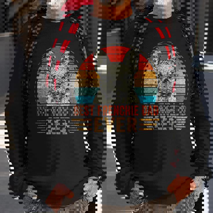 Mens Best Frenchie Dad Ever French Bulldog Lover Fathers Day Sweatshirt Gifts for Old Men Mens Best Frenchie Dad Ever French Bulldog Lover Fathers Day Sweatshirt Gifts for Old Men