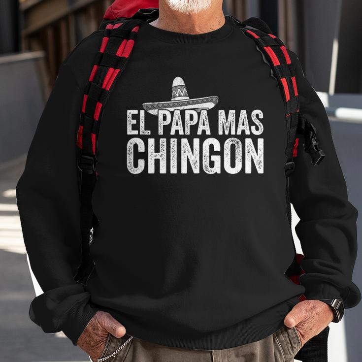 Mens El Papa Mas Chingon Mexican Hat Spanish Fathers Day Gift Sweatshirt Gifts for Old Men