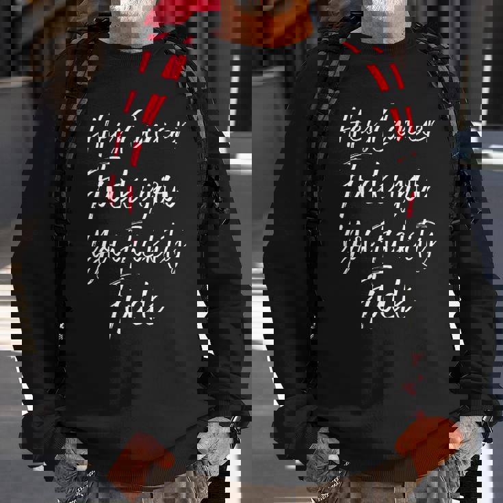 Mens Funny F U Cancer Quote Hey Cancer Fuck You Fuckity Fuck Sweatshirt Gifts for Old Men