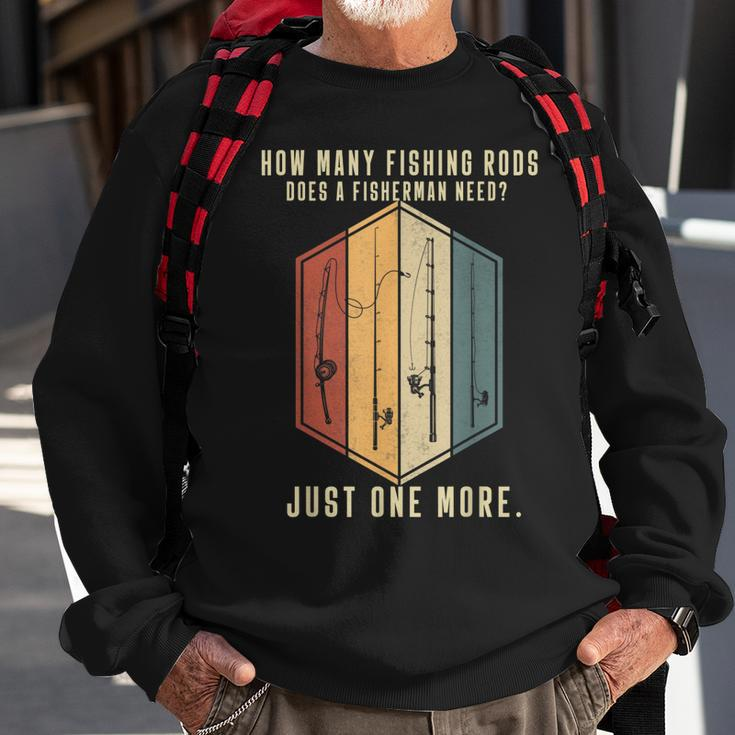 Mens How Many Fishing Rods Does A Fisherman Need Fishing Dad Papa Sweatshirt Gifts for Old Men