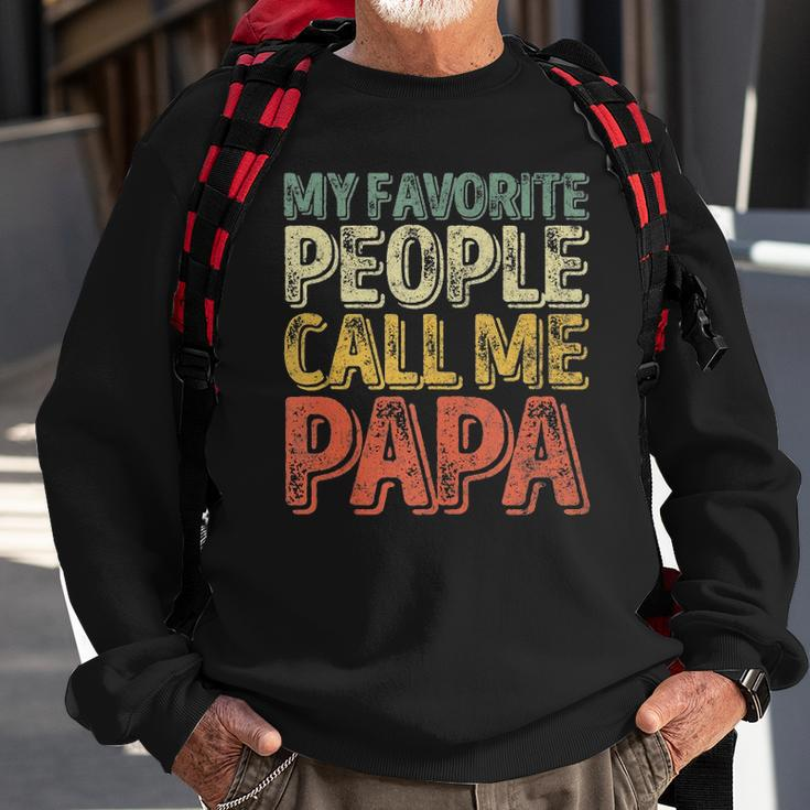 Mens My Favorite People Call Me Papa Funny Christmas Gift Sweatshirt Gifts for Old Men