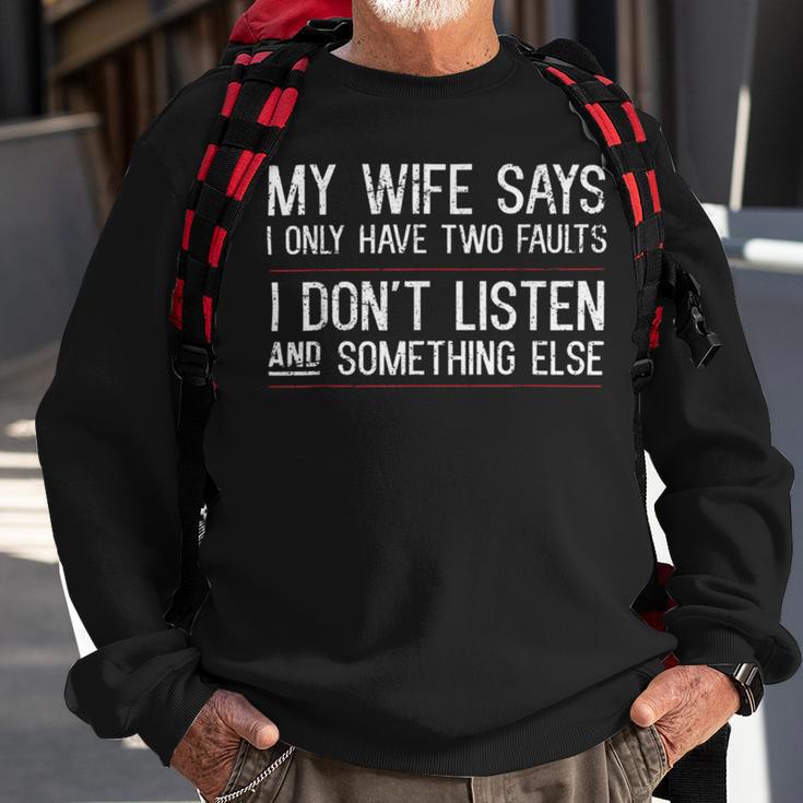 Mens My Wife Says I Only Have Two Faults 369 Trending Shirt Sweatshirt Gifts for Old Men