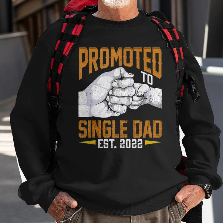 Mens Promoted To Single Dad Est 2022 Fathers Day New Single Dad Sweatshirt Gifts for Old Men