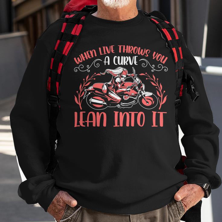 Motorcycle Saying When Live Throws You 474 Shirt Sweatshirt Gifts for Old Men