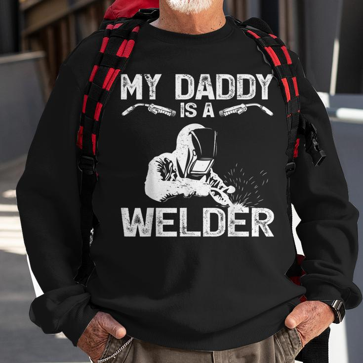 My Daddy Is A Welder Welding Girls Kids Boys Sweatshirt Gifts for Old Men