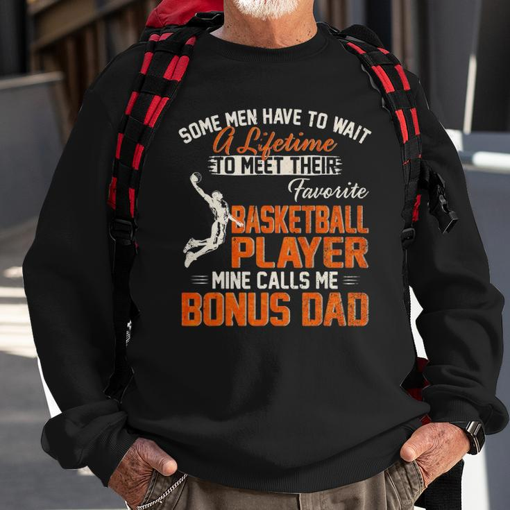 My Favorite Basketball Player Calls Me Bonus Dad Funny Daddy Sweatshirt Gifts for Old Men