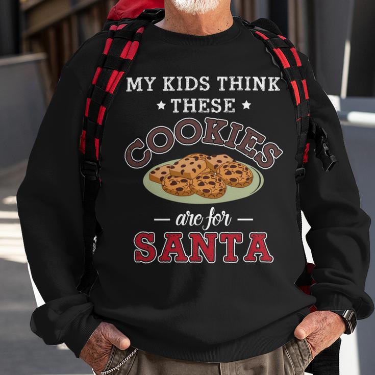 My Kids Think These Cookies Are For Santa 100 Trending Shirt Sweatshirt Gifts for Old Men