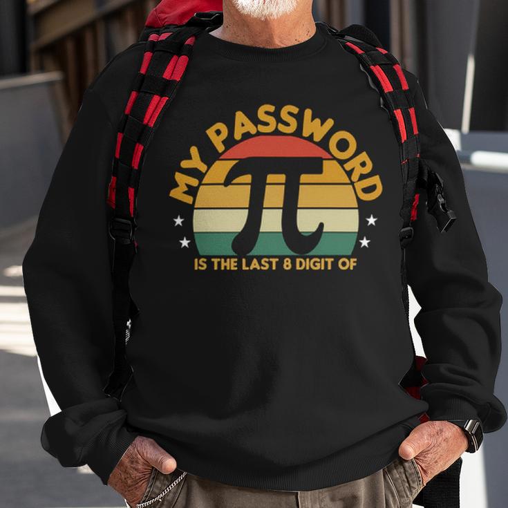 My Password Is The Last 8 Digits Of Pi 93 Trending Shirt Sweatshirt Gifts for Old Men