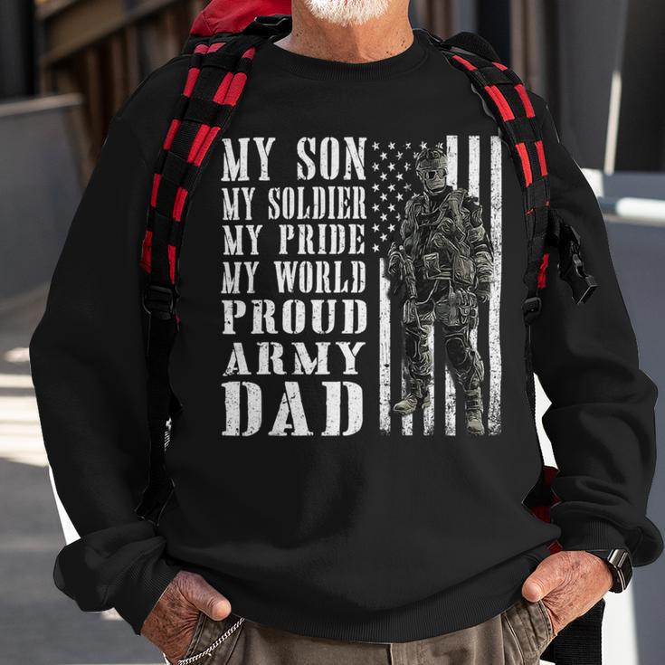 My Son Is Soldier Proud Military Dad 704 Shirt Sweatshirt Gifts for Old Men