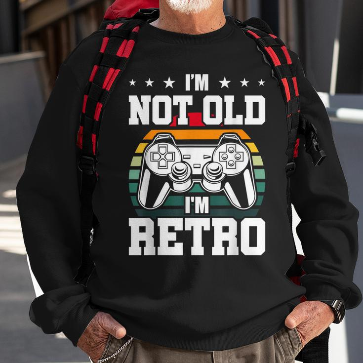 Not Old Im Retro Video Gamer Gaming Sweatshirt Gifts for Old Men