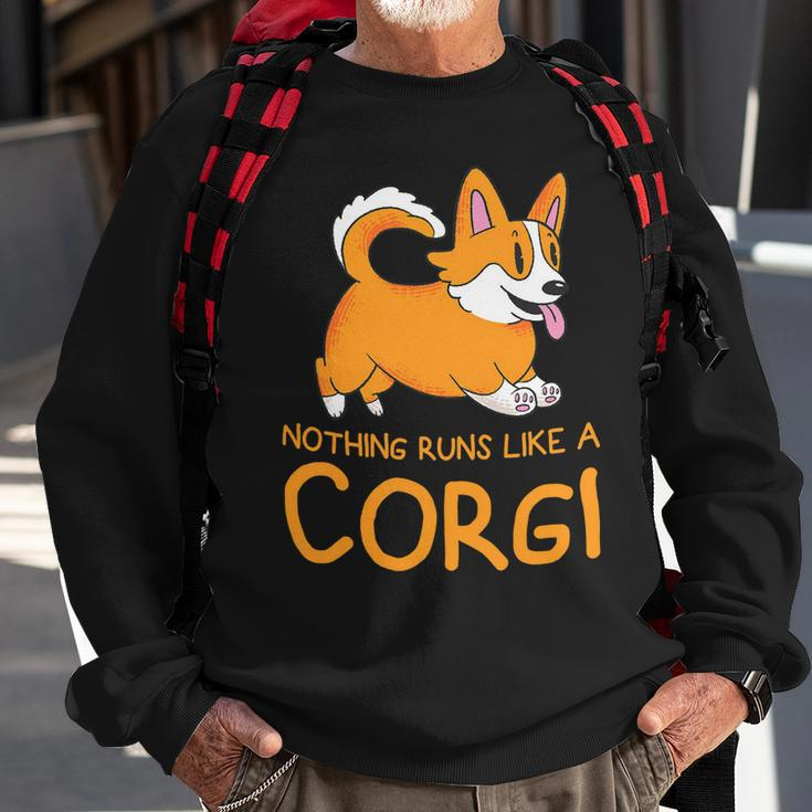 Nothing Runs Like A Corgi Funny Animal Pet Dog Lover Sweatshirt Gifts for Old Men