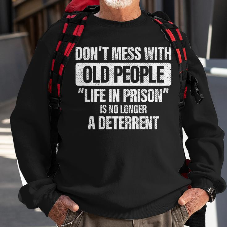 Old People Gag Gifts Dont Mess With Old People Prison Sweatshirt Gifts for Old Men