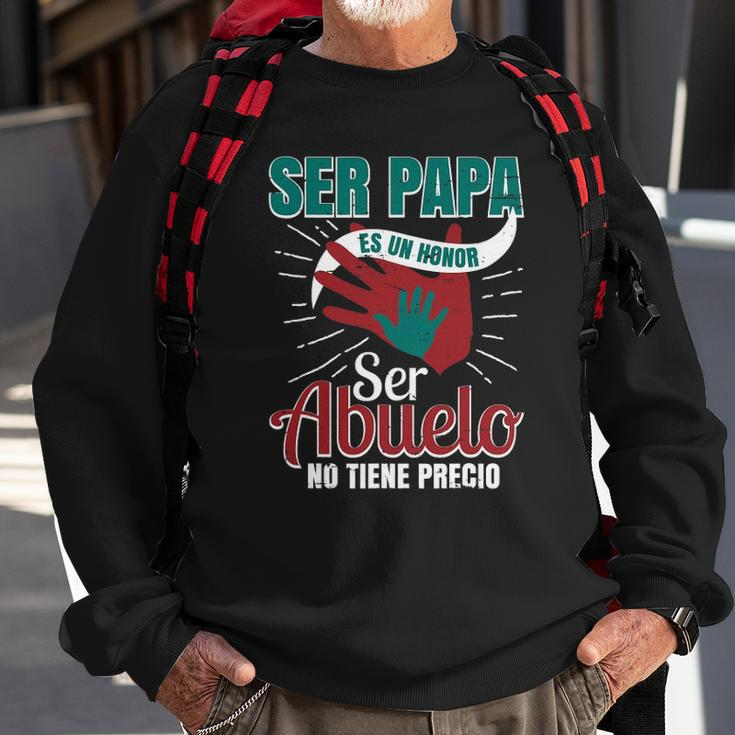 Papa Es Un Honor Ser Abuelo No Tiene Precio Grandpa Product Sweatshirt Gifts for Old Men