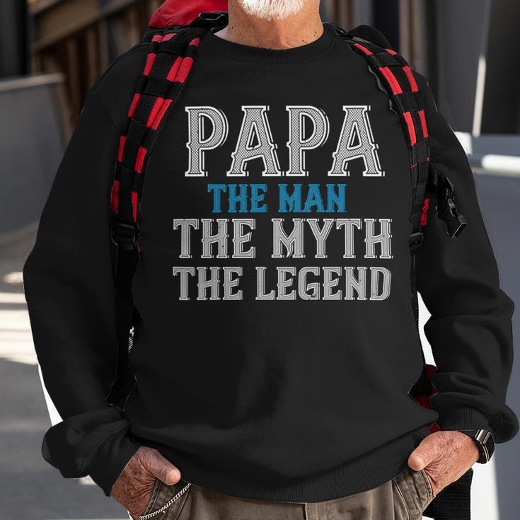 Papa The Man The Myth The Legend Fathers Day Gift Sweatshirt Gifts for Old Men