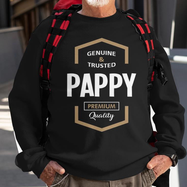 Pappy Grandpa Gift Genuine Trusted Pappy Premium Quality Sweatshirt Gifts for Old Men