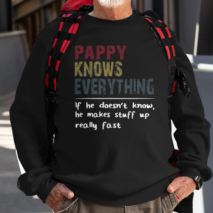 Pappy Knows Everything If He Doesnt Know Fathers Day Sweatshirt Gifts for Old Men